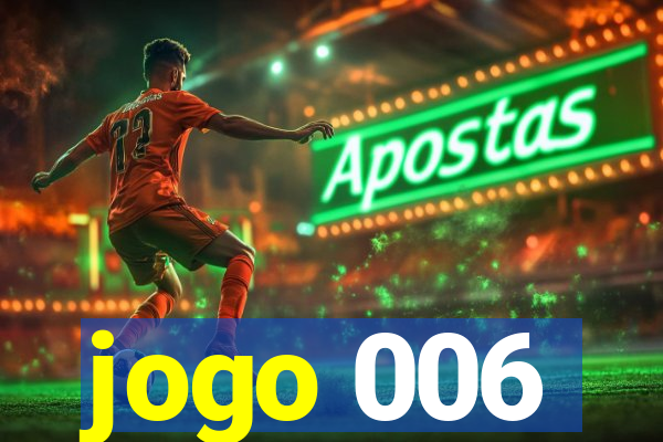 jogo 006